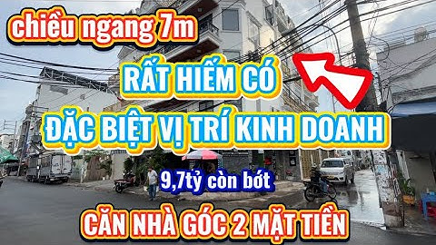✅(101) CĂN GÓC 2 MẶT TIỀN , vị trí kinh doanh buôn bán tốt các ngành nghề , có chiều ngang 7m, HIẾM.