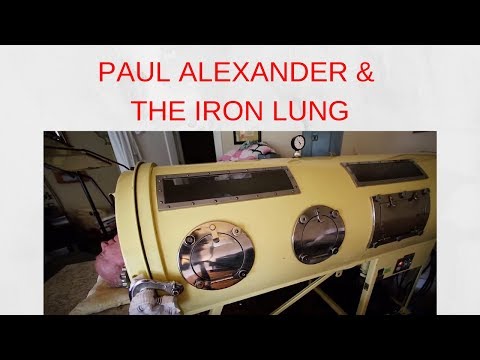 Paul Alexander &amp; The Iron Lung