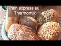 Pain express au thermomix