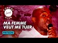 Patson - Ma femme veut me tuer - JAMEL COMEDY CLUB - SAISON 2