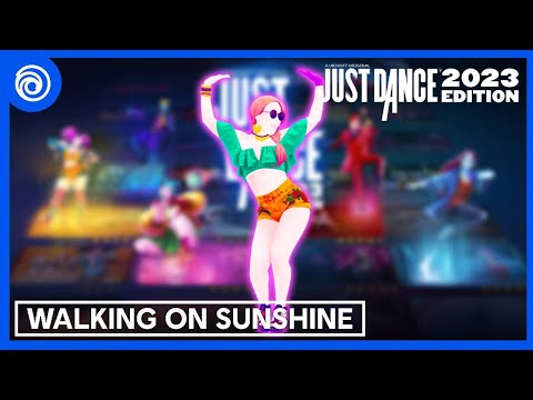 Just Dance 2023 Edition - Walking On Sunshine by Katrina And The Waves (Unofficial Mashup)