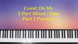 Count On Me - 3 Part Mixed - Day - Part 1 Practice with Brenda
