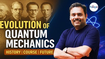 Evolutie van de kwantummechanica | Atul Sir legt geschiedenis, cursusstructuur en toekomstige toe...
