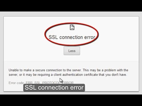 Unable to ssl connection. SSL_connection_Error Chrome. SSL_Protocol_Error , -107. SSL Error. Err_Bad_SSL_client_auth_Cert.