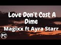 Magixx Love Don T Cost A Dime Ft Ayra Starr Official Lyrics Video 