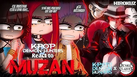 🌟Kpop Demon Hunters React To Demon Slayer😈 (Huntrix + Saja Boys React Muzan Kibutsuji) [🇪🇸🇺🇸🇧🇷]