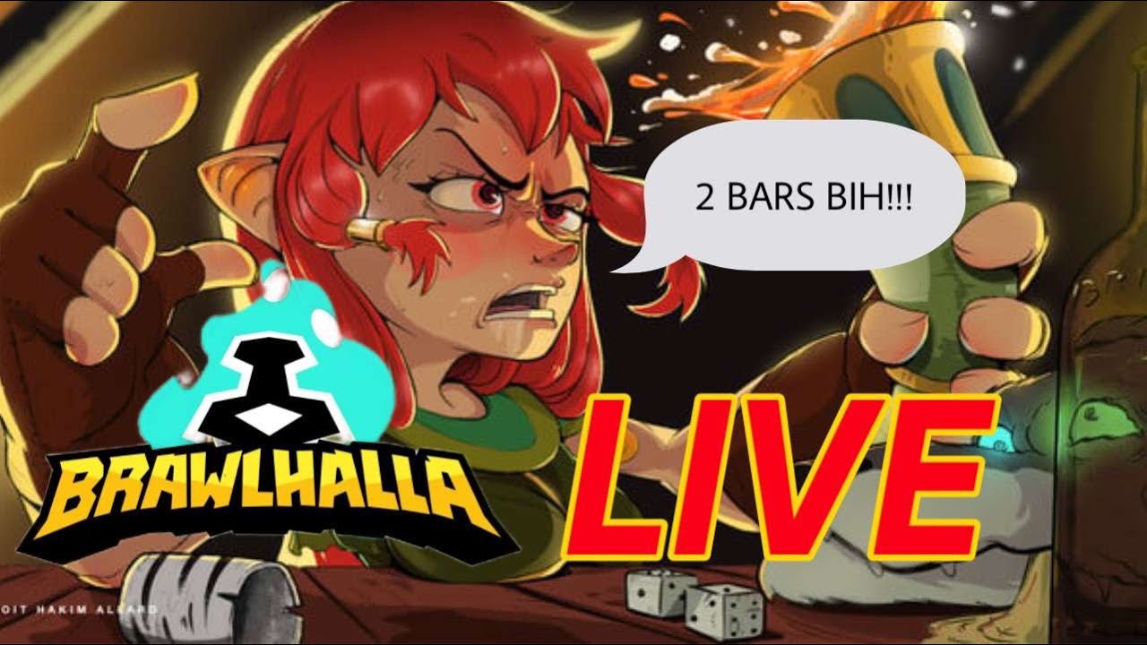 SMH BRUH ITS BACK UP | brawlhalla LIVE - YouTube
