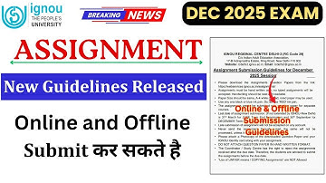 IGNOU Released Assignment Submission New Guidelines 2025 | IGNOU Assignment Submit Last Date 2025