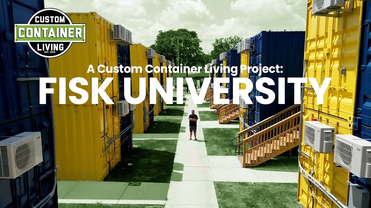 Custom Container Living Project: Fisk University