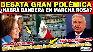 LOS PONE IRACUNDOS AMLO, QUIEREN LA BANDERA EN SU MARCHA ROSA, LOS TRAIDORES TIENE DERECHO ¿HABRÁ?