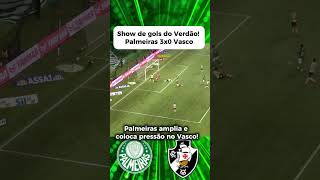 Palmeiras atropela! Gols de Palmeiras 3x0 Vasco | Brasileirão