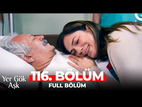 Yer Gök Aşk 116. Bölüm