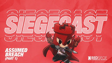 SIEGECAST: Assumed Breach Part I