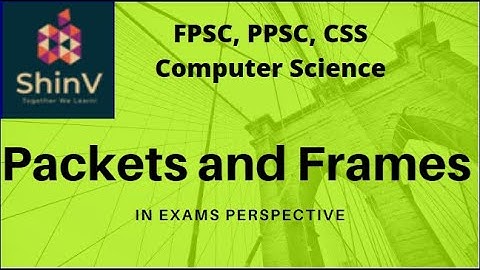 1.2. Network devices|  Packet and frames | With reference to OSI Layers and