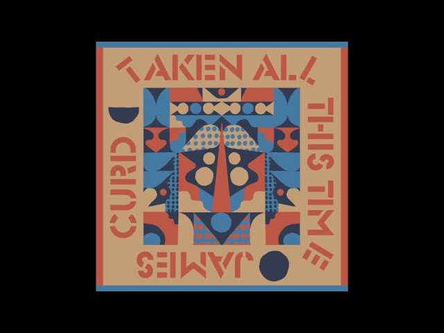 Ver James Curd - Taken All This Time feat. Shyam P en YouTube