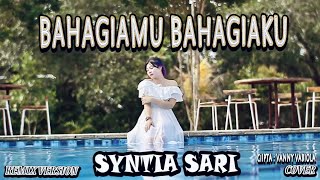 BAHAGIAMU BAHAGIAKU - COVER BY SYNTIA SARI