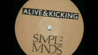 Simple Minds - Alive & Kicking (Extended)