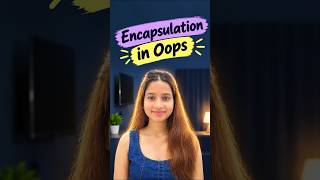 Encapsulation in OOPs Explained ⚡ #shorts