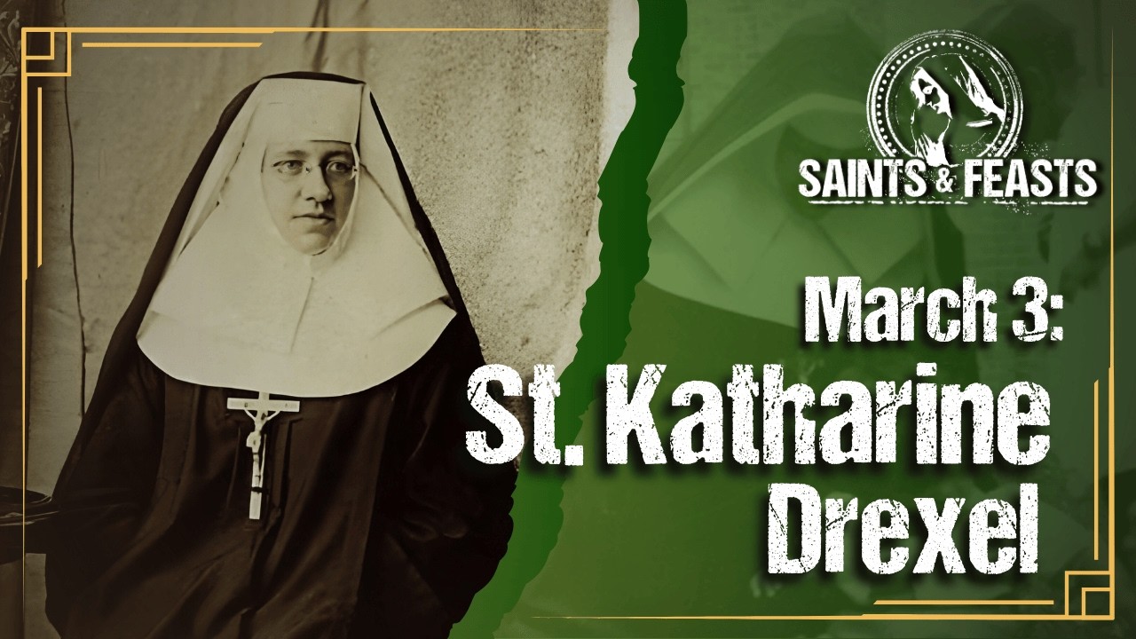 3 марта: Святая Катарина Дрексель, Дева Мария (США)