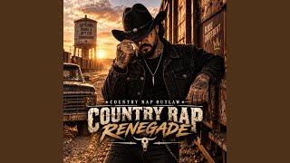 Dirty South Outlaw (Outlaw Country Rap)