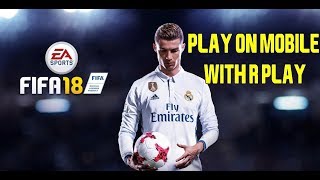 FIFA18 Gameplay on Mobile !! FIFA18 ON IOS & ANDROID !! WITH R PLAY screenshot 2