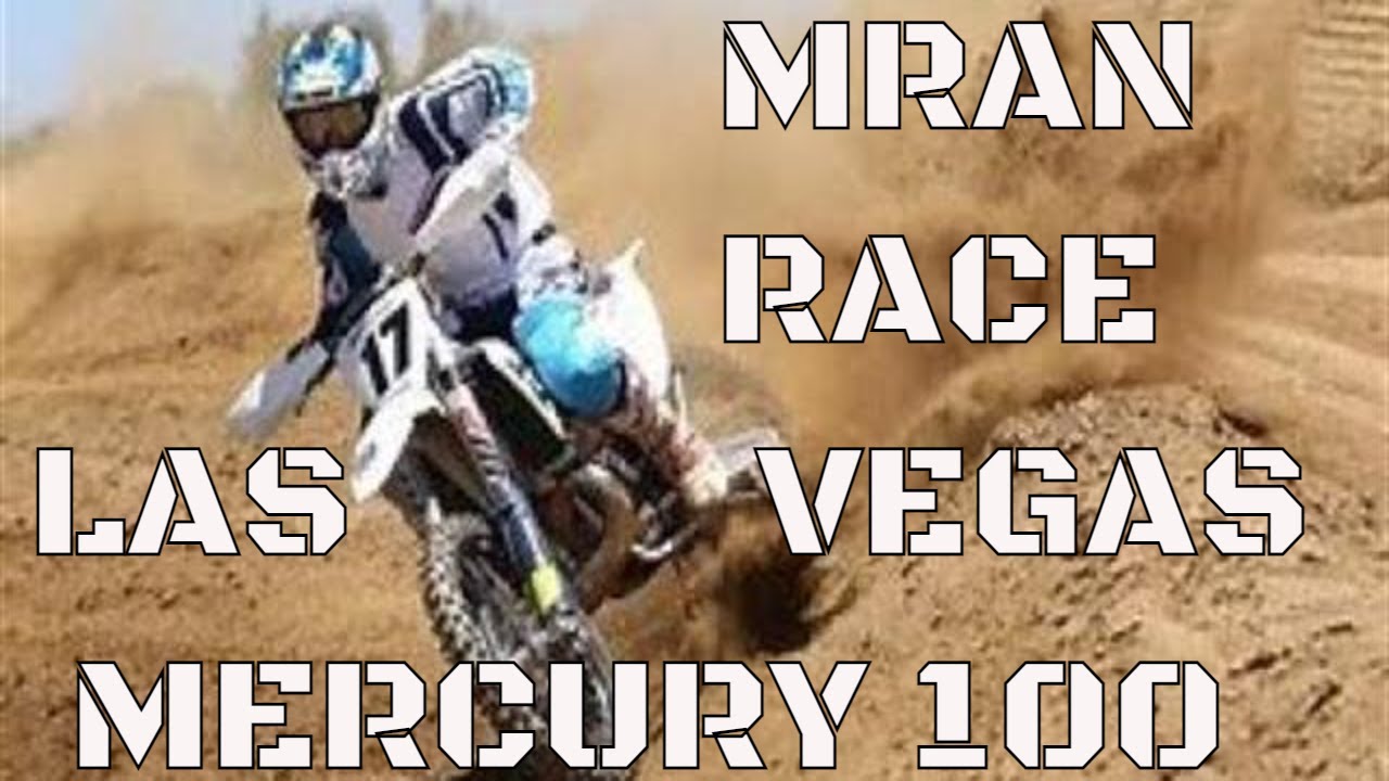 Dirt Biking Las Vegas MRAN Racing Mercury 100 2019 YouTube