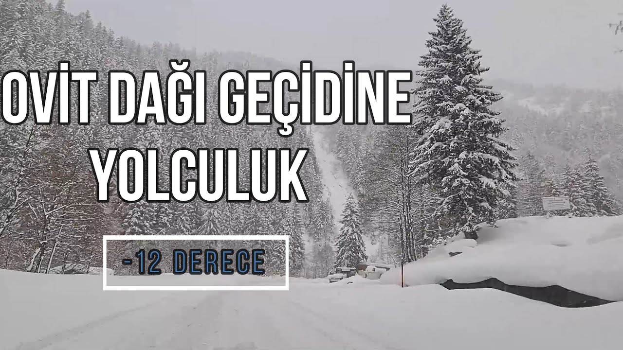 19.03.2022 -12 Derece Rize Ovit Dağı Geçidine Yolculuk. Karlı ve Buzlu Güzergah.