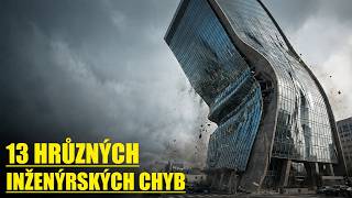Cena chyby: 13 inženýrských katastrof, které otřásly světem