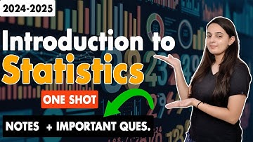 Introduction to Statistics Class 11 One Shot | Class 11 Statistics Chapter 1 | Batch 2024-2025