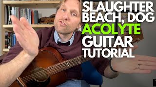 Acolyte Guitar Tutorial by Slaughter Beach, Dog - Guitar Lessons with Stuart!