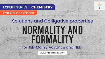 Normality and Formality | Solutions and Colligative properties | JEE | NEET | Chemistry - TG Campus