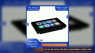 ESP32-S3 3.5-inch capacitive touch IPS module 8M PSRAM 16M FLASH Arduino LVGL development 320 * 480