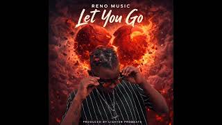 Reno Music - let you go(official audio)