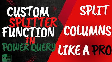 Split Columns Like a Pro in Power Query! Custom Splitter Function