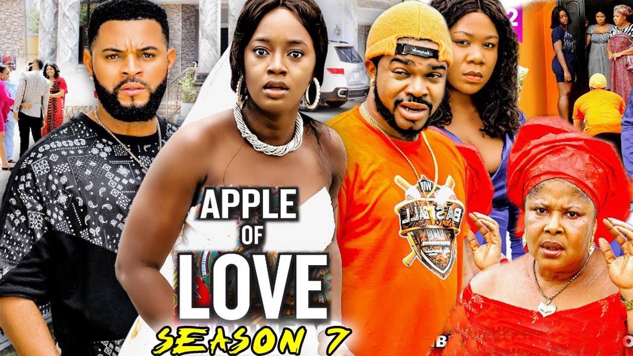 APPLE OF LOVE SEASON 7 (Trending Hit Movie Full HD ) 2021 Latest