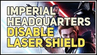 How to disable Laser Shield Barrier Imperial Headquarters Zeffo Star Wars