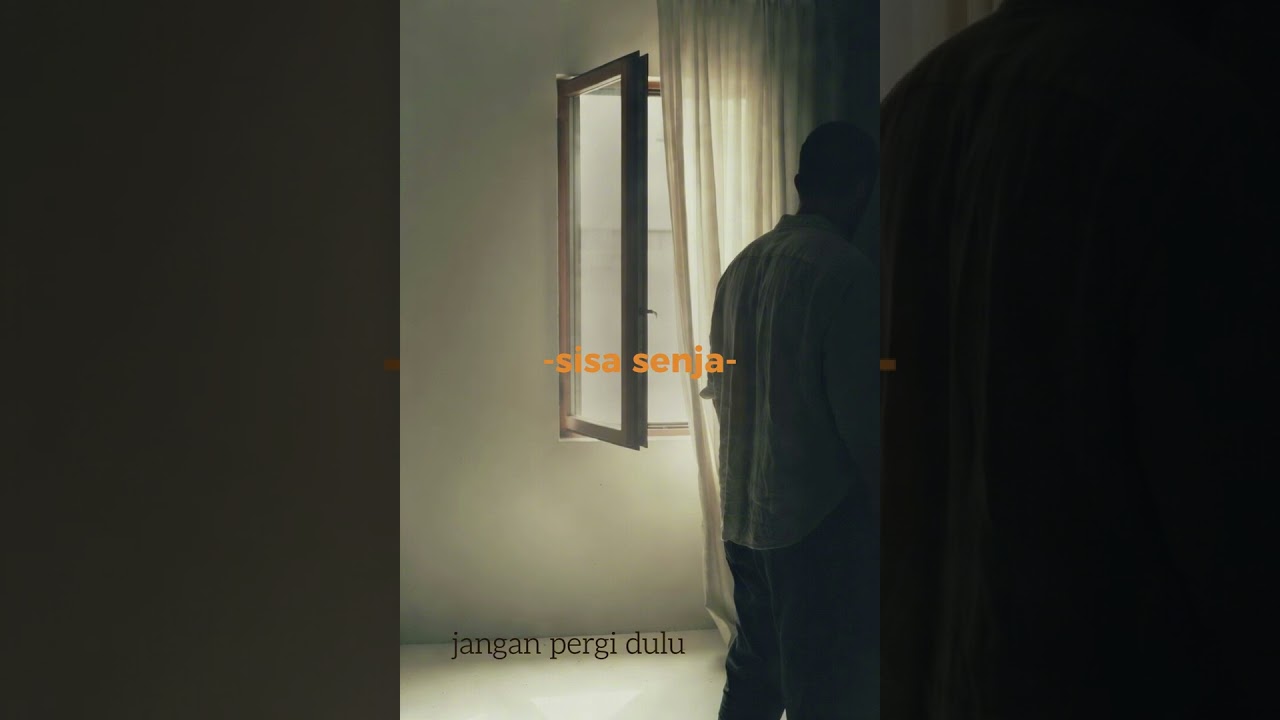 jangan pergi dulu(official)-sisa senja-