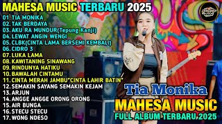 TIA MONIKA - SINARENGAN - INTAN & FARIS - MAHESA MUSIK FULL ALBUM TERBARU 2025