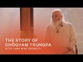 The story of chgyam trungpa  tibetan buddhism and psychedelics a talk by lama mike crowley