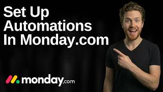 How To Set Up Automations In Monday.com (2026 Easy Guide)