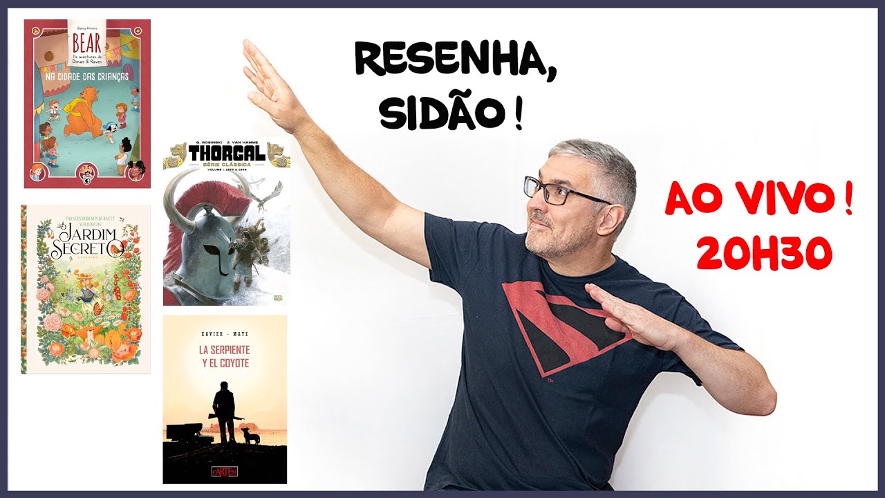 Resenha, Sidão! Thorgal, Bear, O jardim secreto e La serpiente y el coyote
