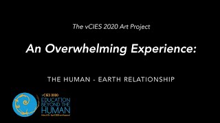 An overwhelming experience: The human-Earth relationship