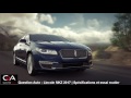2017 Lincoln MKZ | Spécifications et essai routier / Essai Ultra complet partie 3/8