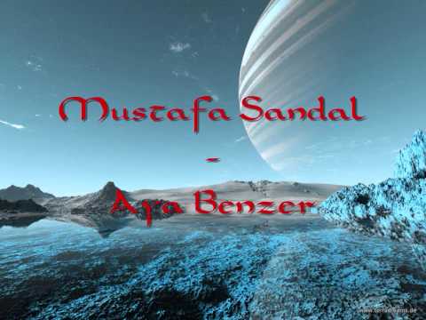 Mustafa Sandal - Aya Benzer [HQ] + Lyrics