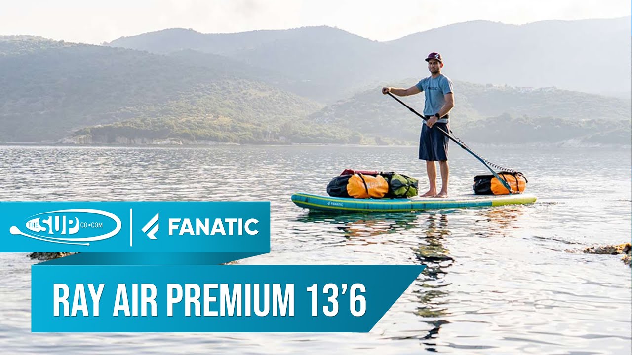 Fanatic 13'6 Ray Air Premium - Paddleboard Review