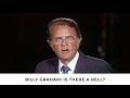 Is there a hell  billy graham classic sermon