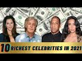 Top 10 Richest Celebrities in 2021 - Most Highest Paid Celebrities in the World