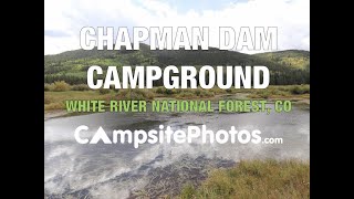 Chapman Dam Campground - White River National Forest, CO