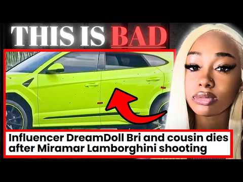 Influencer DreamDoll Bri and Her Cousin Killed in Lambo in Miramar