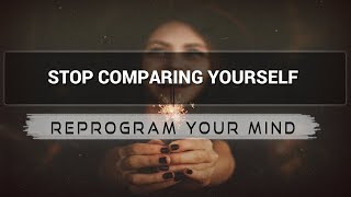 Stop Comparing Yourself affirmations mp3 music audio - Law of attraction - Hypnosis - Subliminal